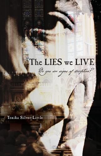 Cover image for The LIES we LIVE: Do you see signs of deception?