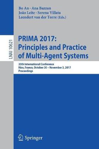 Cover image for PRIMA 2017: Principles and Practice of Multi-Agent Systems: 20th International Conference, Nice, France, October 30 - November 3, 2017, Proceedings