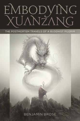 Cover image for Embodying Xuanzang