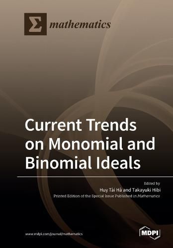 Cover image for Current Trends on Monomial and Binomial Ideals