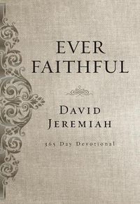 Cover image for Ever Faithful: A 365-Day Devotional