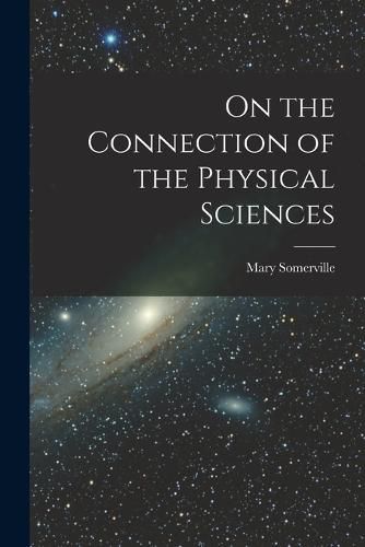 On the Connection of the Physical Sciences