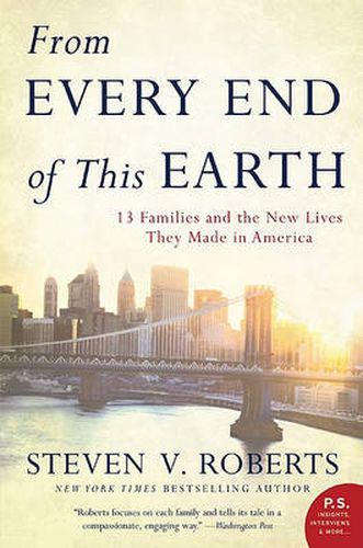 From Every End of This Earth: 13 Families and the New Lives They Made in America