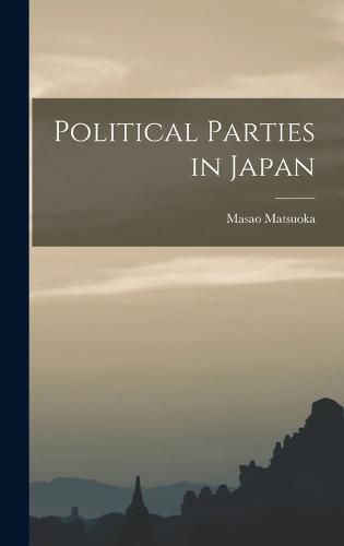 Cover image for Political Parties in Japan