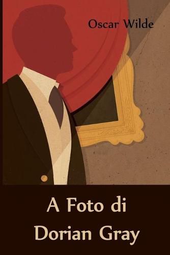 Cover image for A Foto Di Dorian Gray: The Picture of Dorian Gray, Corsican Edition