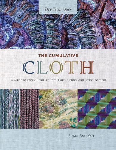 Cover image for The Cumulative Cloth, Dry Techniques