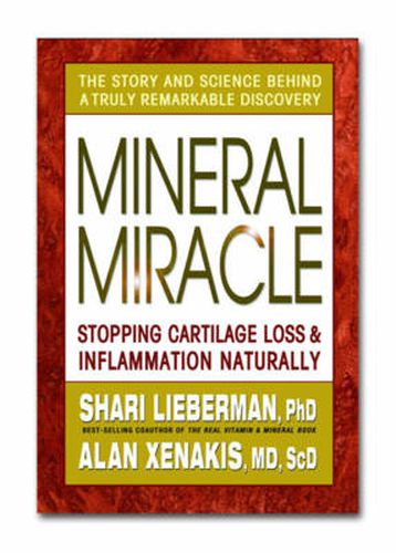 Cover image for Mineral Miracle: Stopping Cartilage Loss & Inflammation Naturally