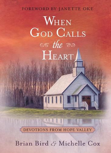 Cover image for When God Calls the Heart: 40 Devotions from Hope Valley