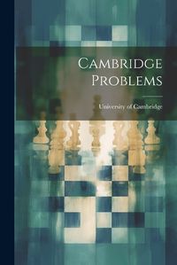 Cover image for Cambridge Problems