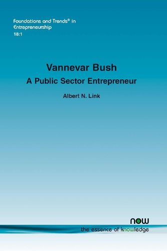 Vannevar Bush: A Public Sector Entrepreneur