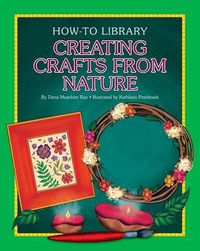 Cover image for Creating Crafts from Nature