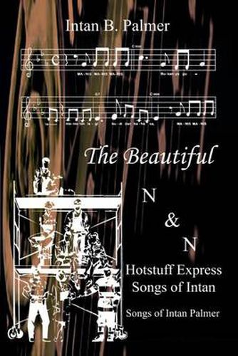 Cover image for The Beautiful N&N Hotstuff Express Songs of Intan: Songs of Intan Palmer