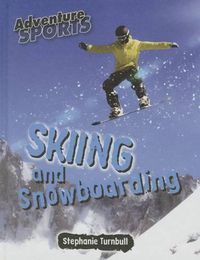 Cover image for Skiing and Snowboarding