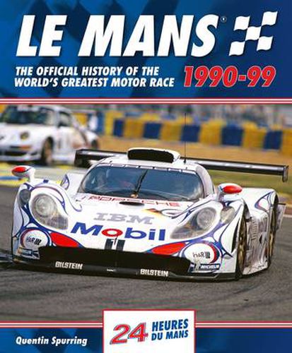 Cover image for Le Mans: The Official History of the World's Greatest Motor Race, 1990-99