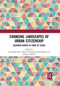 Cover image for Changing Landscapes of Urban Citizenship: Southern Europe in Times of Crisis