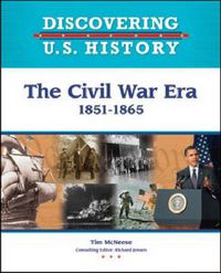 Cover image for The Civil War Era: 1851-1865