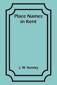 Cover image for Place Names in Kent