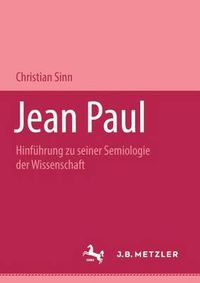 Cover image for Jean Paul: Hinfuhrung zu seiner Semiologie der Wissenschaft