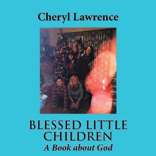 Cover image for Blessed Little Children: A Book about God