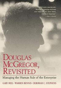 Cover image for Douglas McGregor, Revisited: Managing the Human Side of the Enterprise