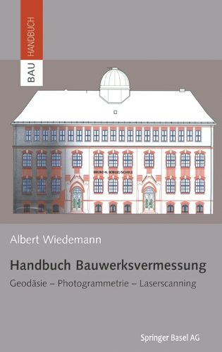 Cover image for Handbuch Bauwerksvermessung: Geodasie, Photogrammetrie, Laserscanning