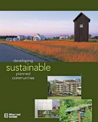 Cover image for Developing Sustainable Planned Communities