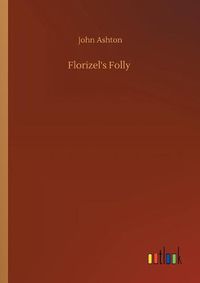 Cover image for Florizel's Folly