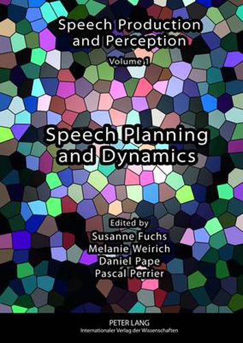 Cover image for Speech Planning and Dynamics