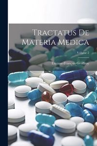 Cover image for Tractatus De Materia Medica; Volume 2