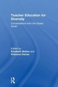 Cover image for Teacher Education for Diversity: Conversations from the Global South