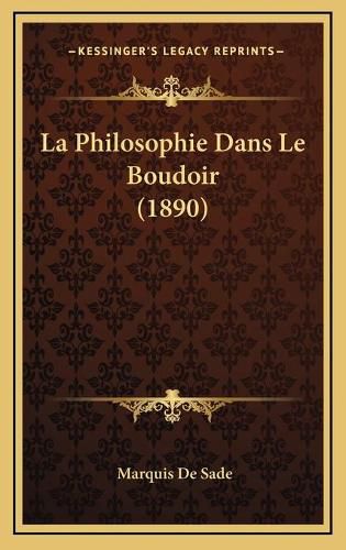 La Philosophie Dans Le Boudoir (1890)