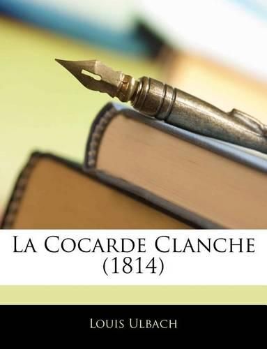 La Cocarde Clanche (1814)