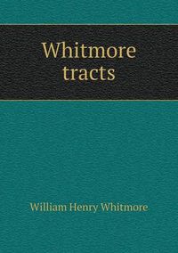 Cover image for Whitmore tracts