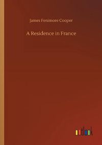 Cover image for A Residence in France