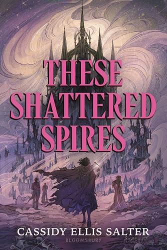 Cover image for These Shattered Spires