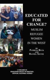 Cover image for Educated for Change?: Muslim Women in the West