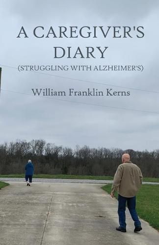 Cover image for A Caregiver's Diary (Struggling With Alzheimer's)