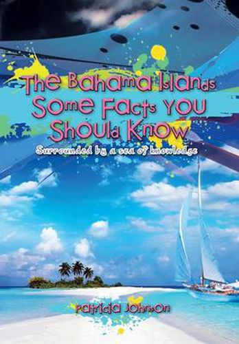 Cover image for The Bahama Islands Some Facts You Should Know: Surrounded by a sea of knowledge