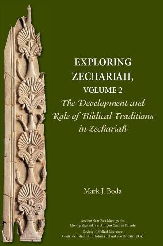 Cover image for Exploring Zechariah, Volume 2: The Development and Role of Biblical Traditions in Zechariah