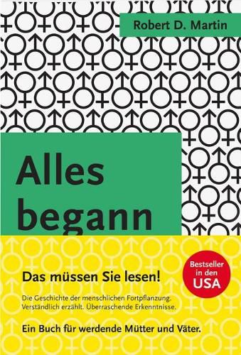 Cover image for Alles Begann: Neue Fragestellungen Zur Evolutionsbiologie Des Menschen