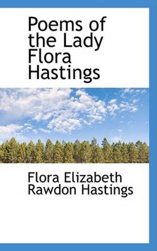 Cover image for Poems of the Lady Flora Hastings