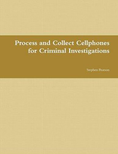 Cover image for Cell Phone Collection as Evidence Guide