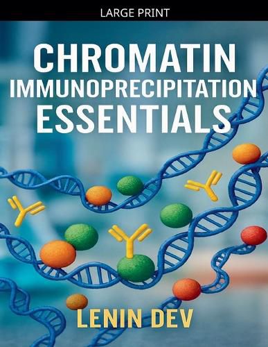 Cover image for Chromatin Immunoprecipitation Essentials