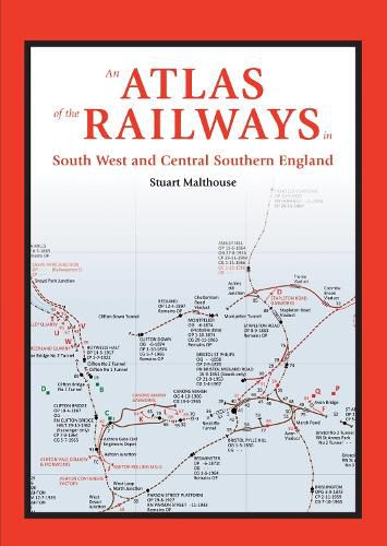 Cover image for An Atlas of the Railways in South West and Central Southern England