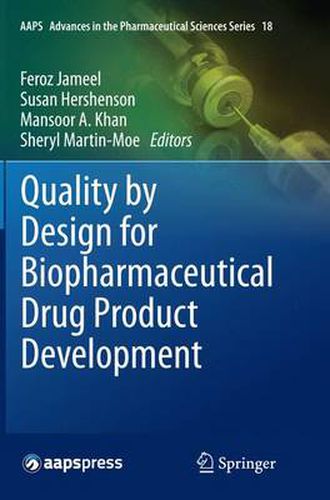 Cover image for Quality by Design for Biopharmaceutical Drug Product Development