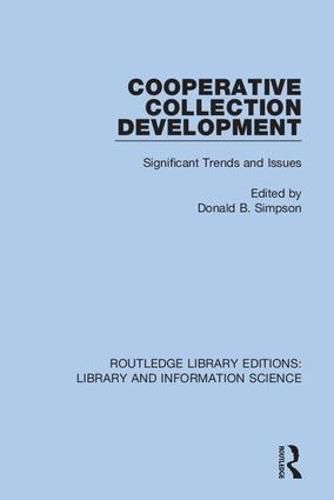 Cover image for Cooperative Collection Development: Significant Trends and Issues