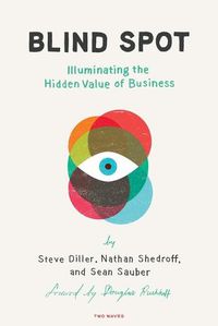 Cover image for Blind Spot: Illuminating the Hidden Value in Business