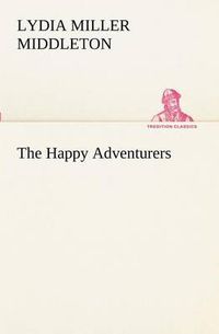 Cover image for The Happy Adventurers