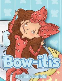 Cover image for Bow-itis