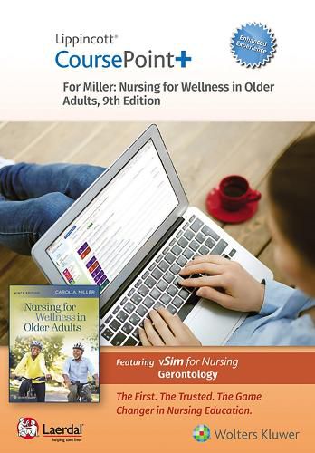 Cover image for Lippincott Coursepoint+ Enhanced for Miller's Nursing for Wellness in Older Adults